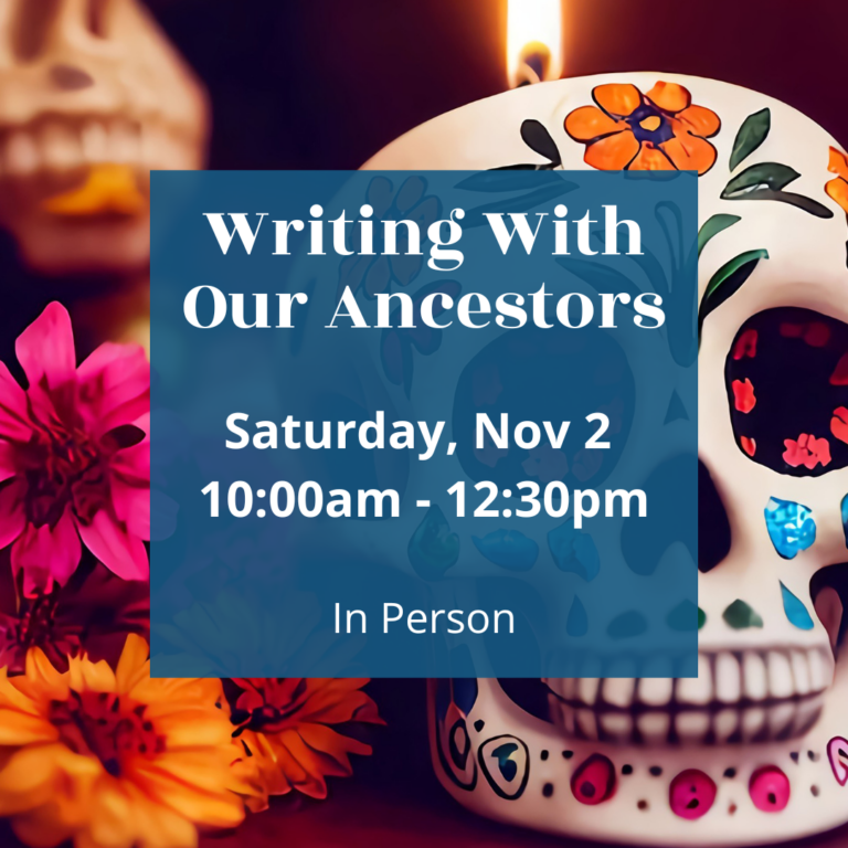 11/2: Writing With Our Ancestors 