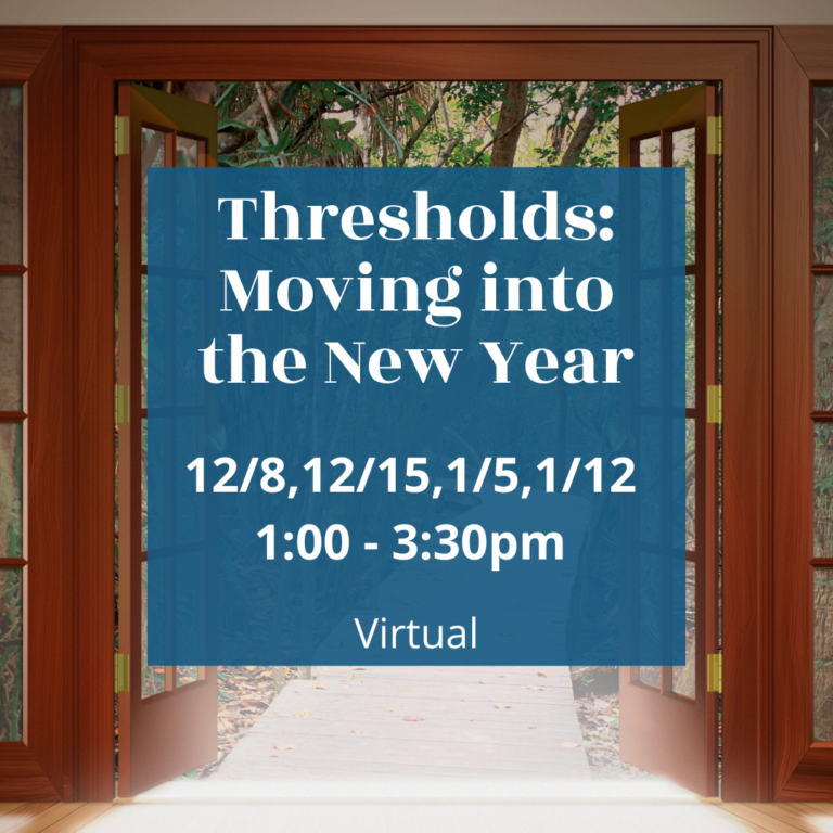 12/9: Thresholds: Moving Into the New Year