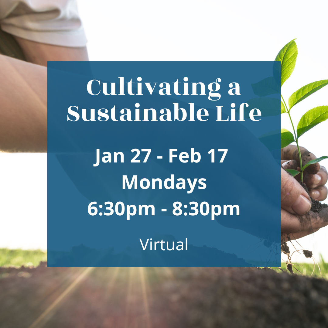 Cultivating A Sustainable Life