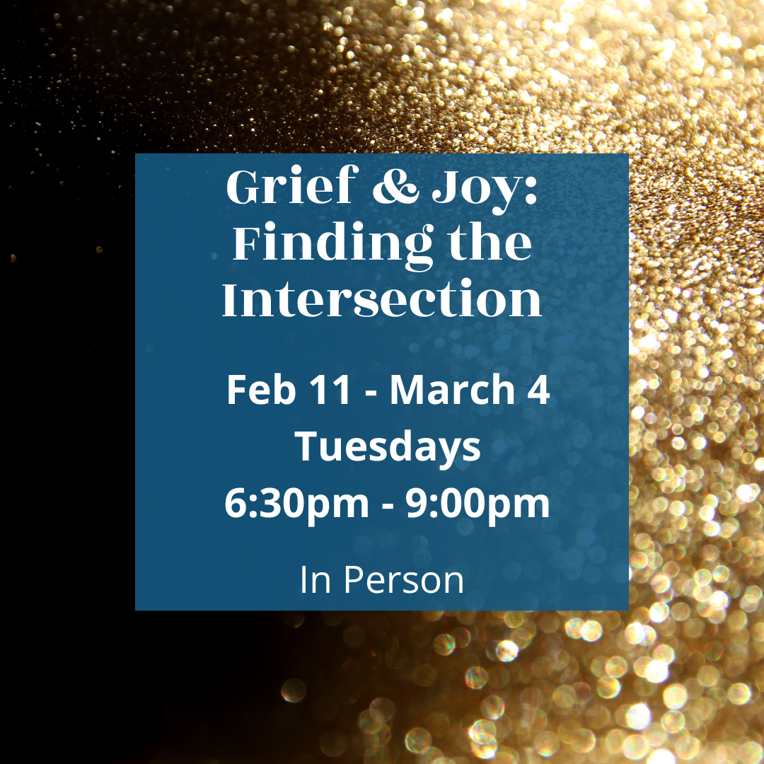 Grief & Joy Finding The Intersection