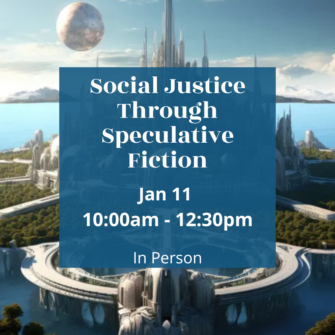 Social Justice Through Speculative Fiction