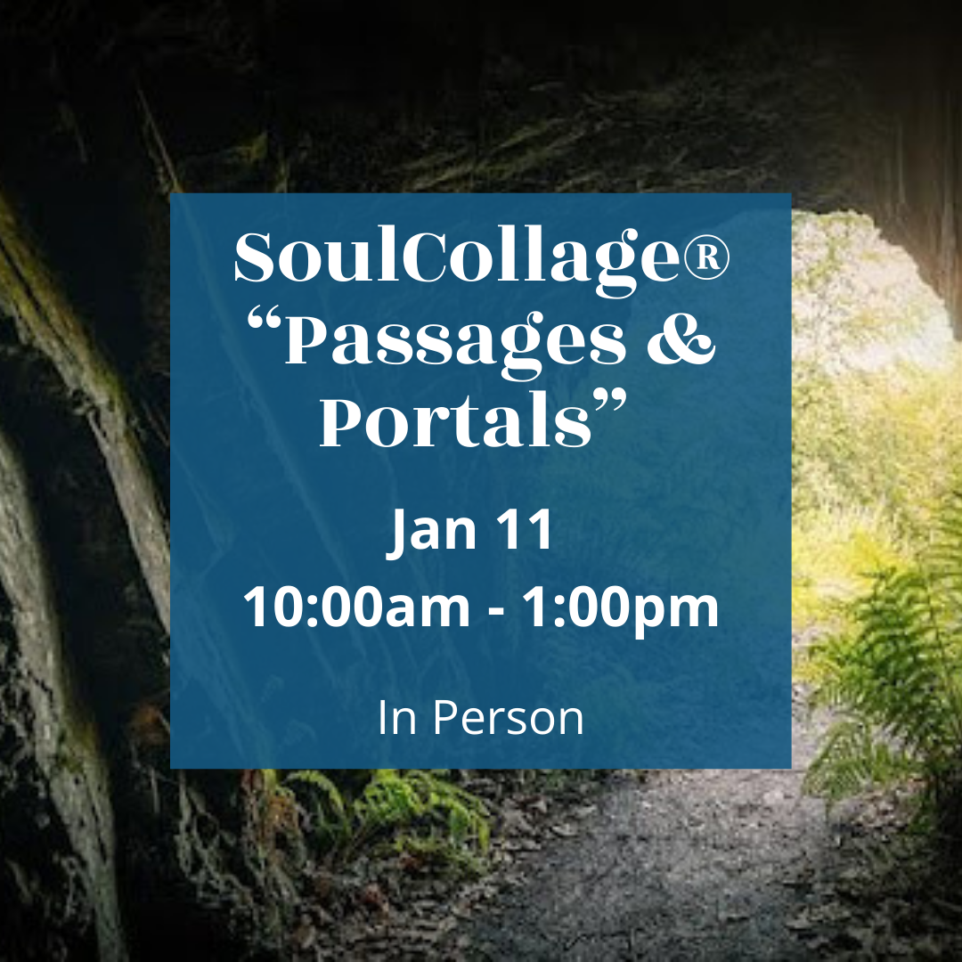 SoulCollage® “Passages & Portals”